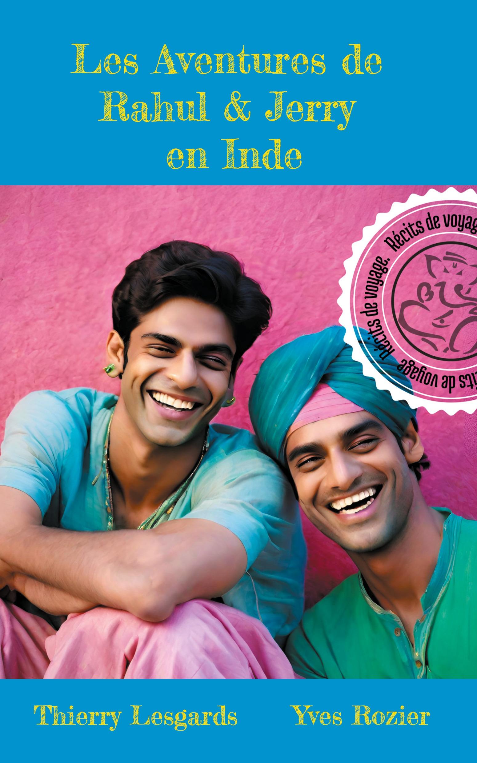 1ère de couverture de Les aventures de Rahul et Jerry en Inde