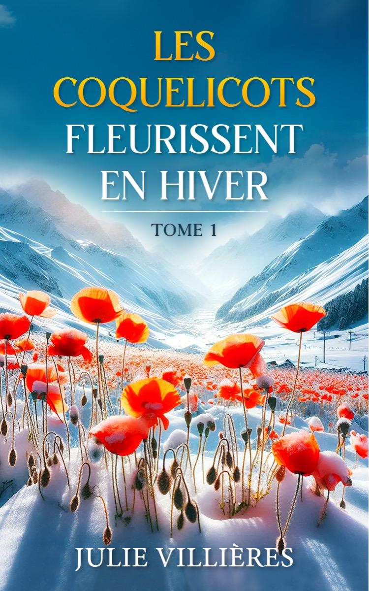 1ère de couverture de Les coquelicots fleurissent en hiver 