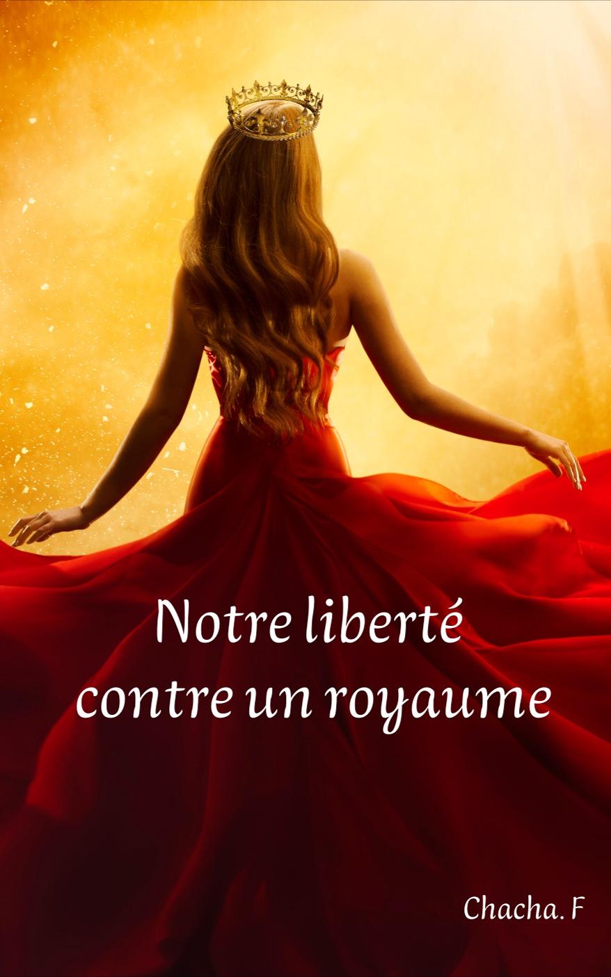 1ère de couverture de Notre liberté pour un royaume