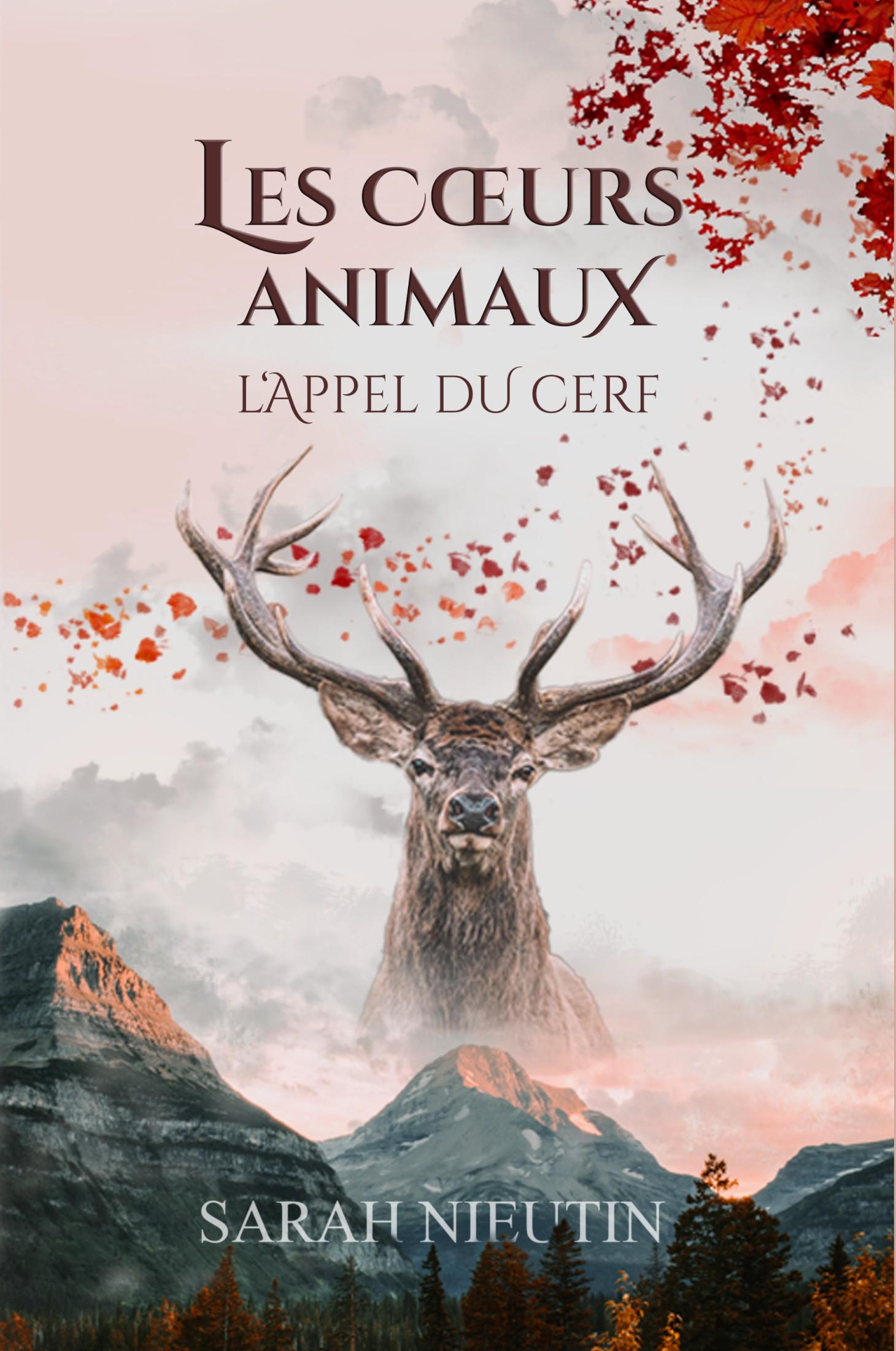 1ère de couverture de Les Cœurs Animaux, tome 1 : L'Appel du Cerf