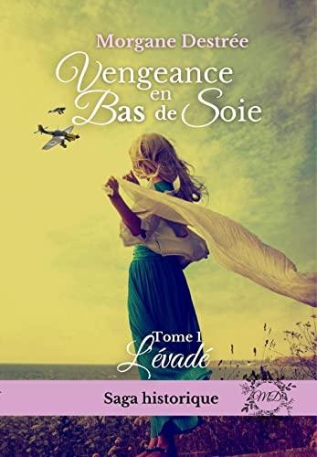1ère de couverture de Vengeance en bas de soie - Tome 1 - L'Evadé